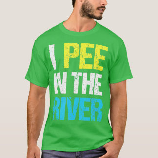 Ich pisse im sonnigen Sommer am Fluss T-Shirt