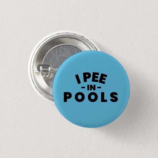Ich pisse in Pools Funny Button (Vorne & Hinten)