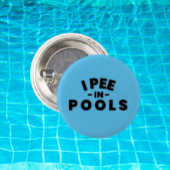 Ich pisse in Pools Funny Button