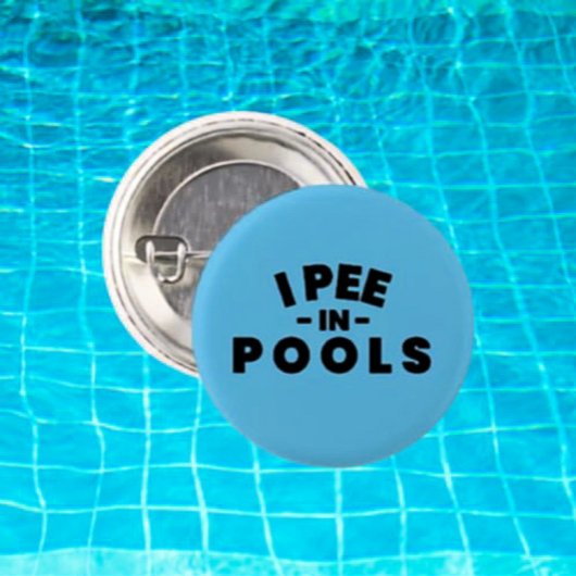 Ich pisse in Pools Funny Button