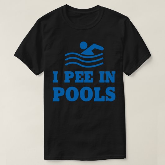 Ich pisse in Pools T-Shirt (Design vorne)