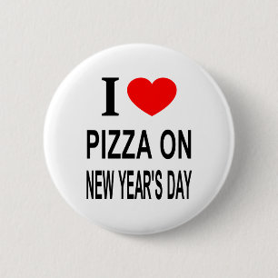 ICH ❤️ PIZZA AM NEUJAHRESTAG I LIEBE PIZZA ÜBER NE BUTTON