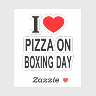 Ich ❤️ PIZZA AN BOXING DAY ICH LIEBE PIZZA AUF BOX Aufkleber