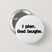 Ich plane Gott lacht die lustige Erholung spiritue Button (Vorne & Hinten)
