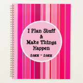 Ich plane Sachen und mache Dinge geschehen, rosa g Planer (Vorderseite)