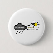 ICH PLEUS NICHT HABE ICH SONNE!  - Wortspiele Button (Vorderseite)