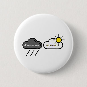 ICH PLEUS NICHT HABE ICH SONNE!  - Wortspiele Button