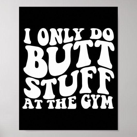 Ich Po Butt Gym zurück Groovy Poster (Vorne)