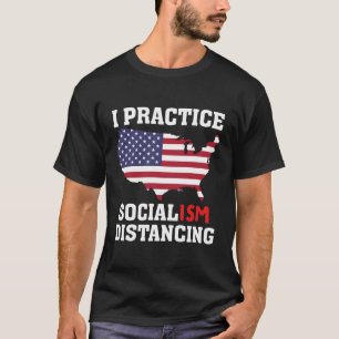 Ich praktiziere Sozialismus distanziert lustig ant T-Shirt