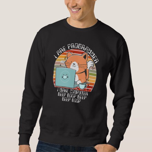 Ich programmiere, dass ich Computer-Piep-Boop-It-C Sweatshirt (Vorderseite)