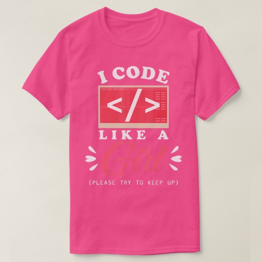 Ich programmiere wie eine Niedliche Computertechni T-Shirt (Design vorne)