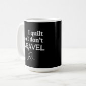 Ich quilt, also enträtsle ich nicht das lustige Nä Kaffeetasse (Vorderseite Links)