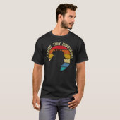 ICH RAISE TINY DINOSAURS CHICKEN LOVER T-Shirt (Vorne ganz)