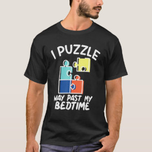 Ich rätsle, wie ich meine Puzzle-Liebhaber im Bett T-Shirt