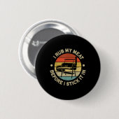 Ich raube mein Fleisch, bevor ich es in Grillen Ko Button (Vorne & Hinten)