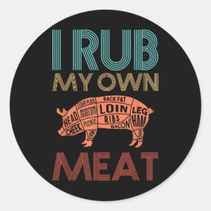 Ich raube meine eigenen Meat-Grillen Graphic Runder Aufkleber
