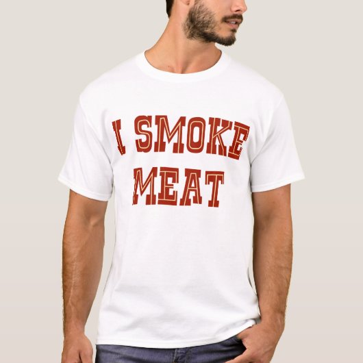 Ich rauche Fleisch T-Shirt (Vorderseite)