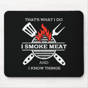 Ich rauche Fleisch und ich weiß, was Grillen Smoke Mousepad