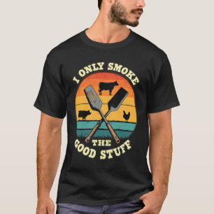Ich rauche nur die gute GRILLEN, barbeque Grillen T-Shirt