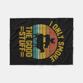 Ich rauche nur gute Sachen lustige Grillen T Fleis Fleecedecke (Vorderseite (Horizontal))