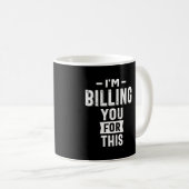 Ich rechne dir dafür. kaffeetasse (VorderseiteRechts)