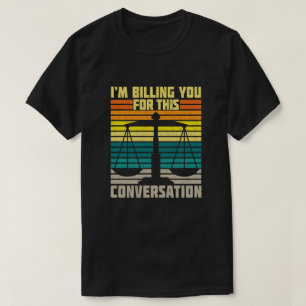 Ich rechne Ihnen für diesen Konversationslustigen T-Shirt