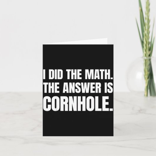 Ich Rechnete Nach Die Antwort Ist Cornhole  Karte (Vorderseite)