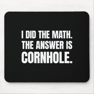Ich Rechnete Nach Die Antwort Ist Cornhole Mousepad