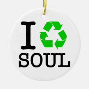 Ich recycel die Seele Keramik Ornament