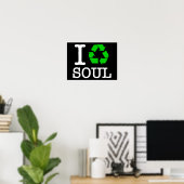 Ich recycel die Seele Poster (Heimbüro)