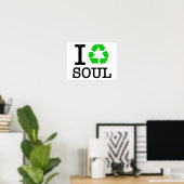 Ich recycel die Seele Poster (Heimbüro)