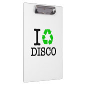 Ich recycel Disco Klemmbrett (Rechts)