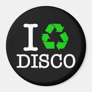Ich recycel Disco Magnet