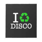 Ich recycel Disco Notizblock (Vorderseite)
