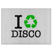 Ich recycel Disco Schneidebrett (Vorderseite)