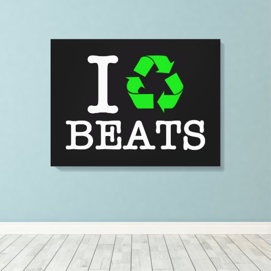 Ich Recycelte Beats Leinwanddruck (Insitu (Holzboden))