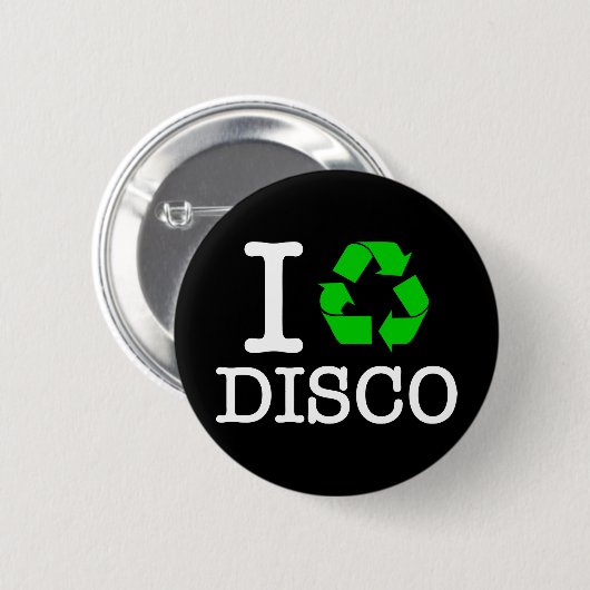 Ich Recycelte Disco Button (Vorne & Hinten)