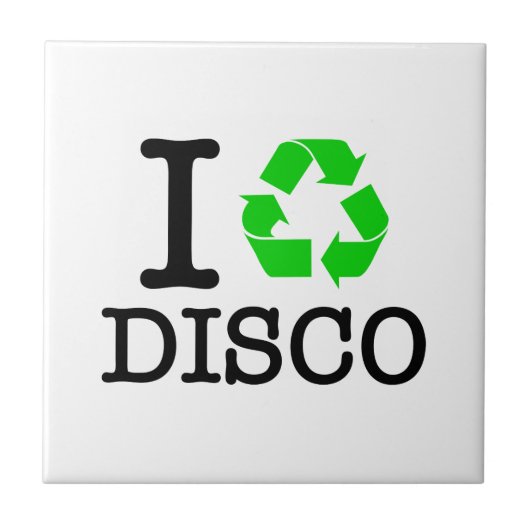 Ich Recycelte Disco Fliese (Vorderseite)
