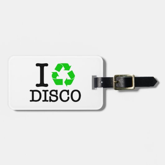 Ich Recycelte Disco Gepäckanhänger (Vorderseite horizontal)