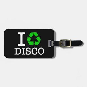 Ich Recycelte Disco Gepäckanhänger