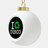 Ich Recycelte Disco Keramik Kugel-Ornament (Rechts)