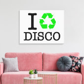 Ich Recycelte Disco Leinwanddruck (Insitu (Wohnzimmer))
