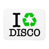 Ich Recycelte Disco Magnet (Horizontal)