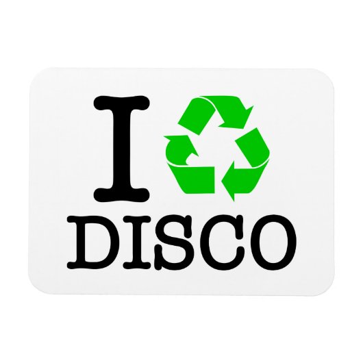 Ich Recycelte Disco Magnet (Horizontal)