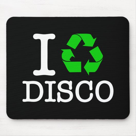 Ich Recycelte Disco Mousepad (Vorne)