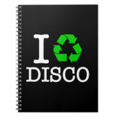 Ich Recycelte Disco Notizblock (Vorderseite)