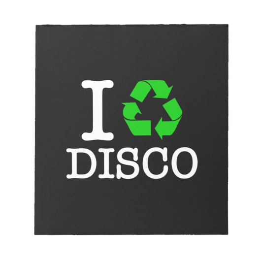 Ich Recycelte Disco Notizblock (Vorderseite)