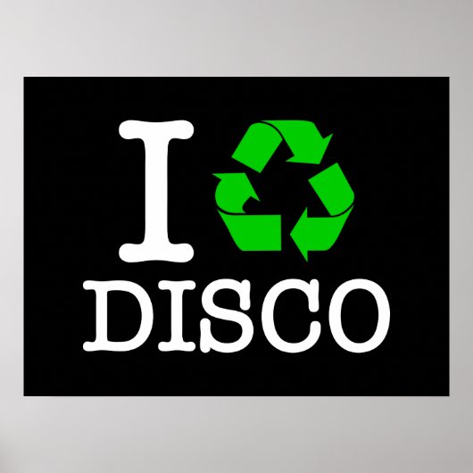 Ich Recycelte Disco Poster (Vorne)