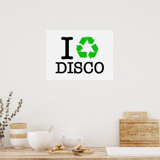 Ich Recycelte Disco Poster (Küche)