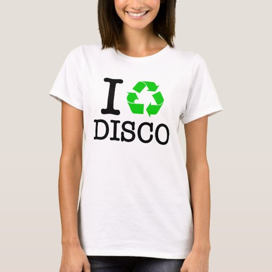 Ich Recycelte Disco T-Shirt (Vorderseite)